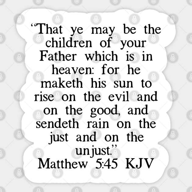 Matthew 5 45 KJV Matthew 545 Kjv Sticker TeePublic Matthew 5 45 KJV Matthew 545 Kjv Sticker TeePublic